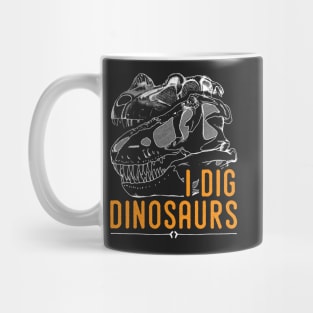 I dig dinosaur tshirt, ideal for the dinosaur fan Mug